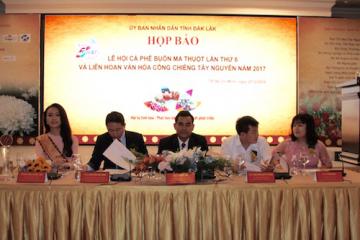 Họp báo “Lễ hội cà phê Buôn Ma Thuột lần thứ 6 và Liên hoan văn hóa Công chiêng Tây Nguyên năm 2017”