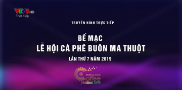 Bế mạc Lễ hội Cà phê Buôn Ma Thuột lần thứ 7 năm 2019